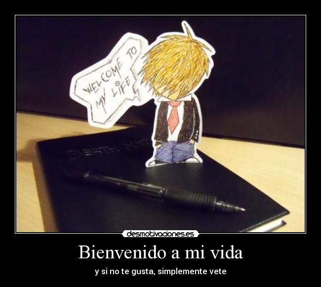 carteles vida welcome life dibujo death note final quedo parecido mini kira brocolichiguiri desmotivaciones