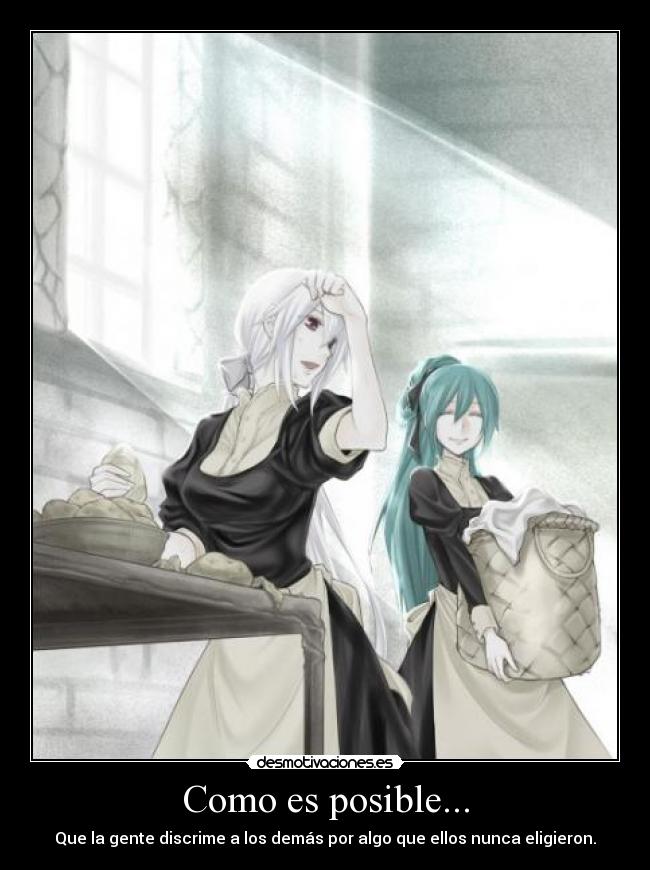 Como es posible... -