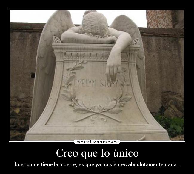 Creo que lo único -