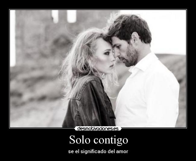 Solo contigo - se el significado del amor