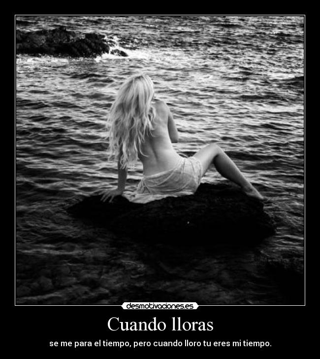 Cuando lloras - 