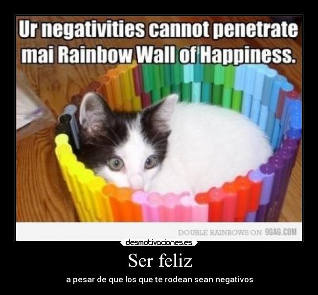 carteles negatividad felicidad gatosrainbow desmotivaciones