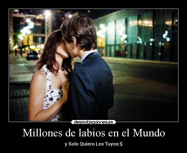 Millones de labios en el Mundo -