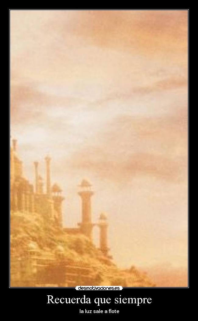Recuerda que siempre - la luz sale a flote