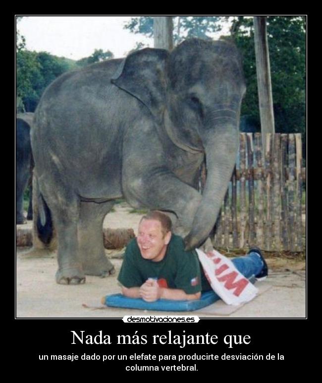 Nada más relajante que -