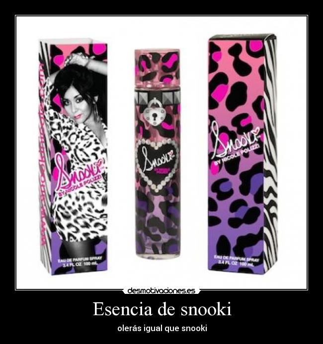Esencia de snooki -