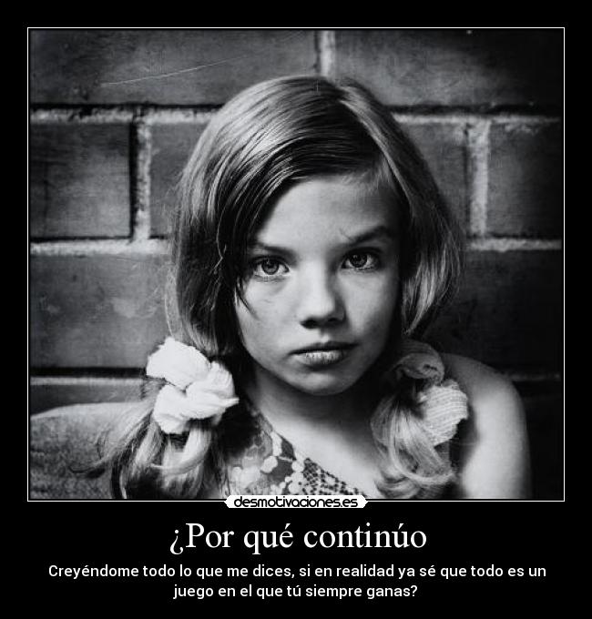 ¿Por qué continúo -