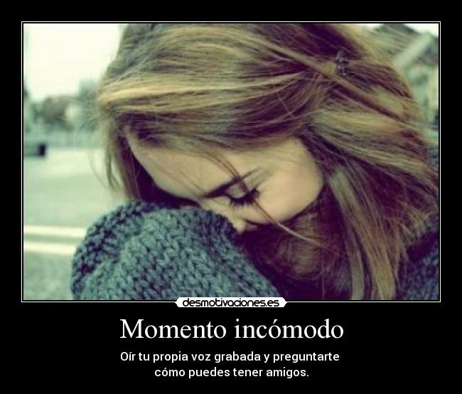 Momento incómodo -