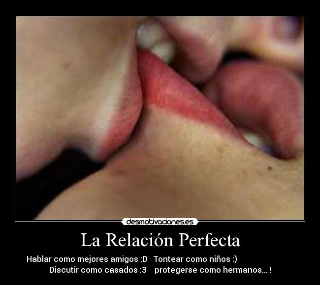 carteles relacion perfecta desmotivaciones