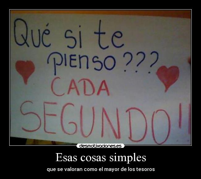 Esas cosas simples - que se valoran como el mayor de los tesoros
