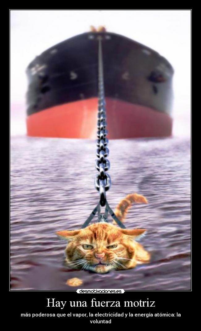 Hay una fuerza motriz - 
