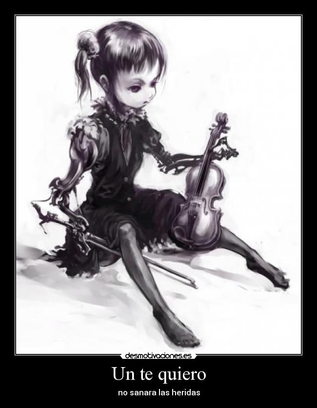 Un te quiero - no sanara las heridas