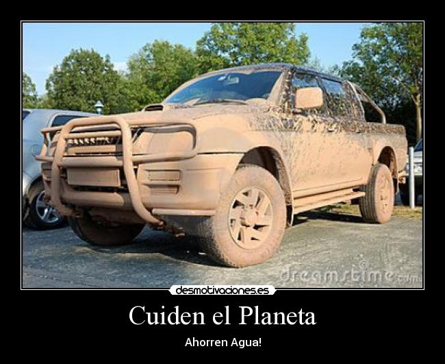 Cuiden el Planeta - Ahorren Agua!