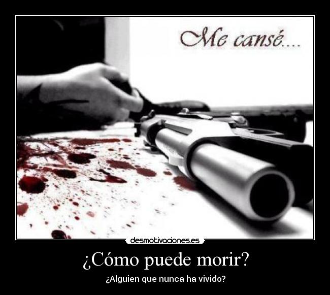 ¿Cómo puede morir? - 