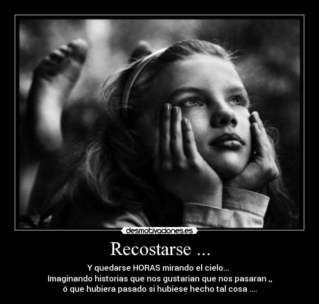 Recostarse ... -