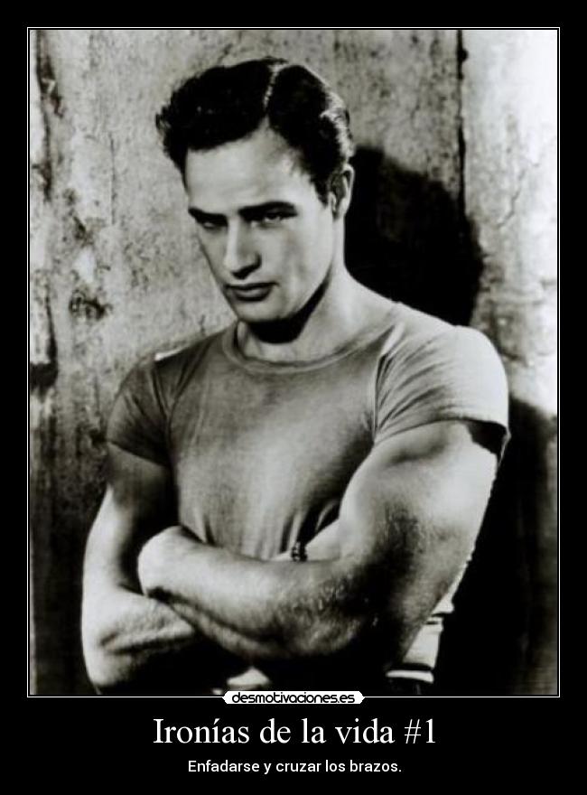 Ironías de la vida #1 -