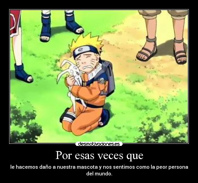 Por esas veces que -