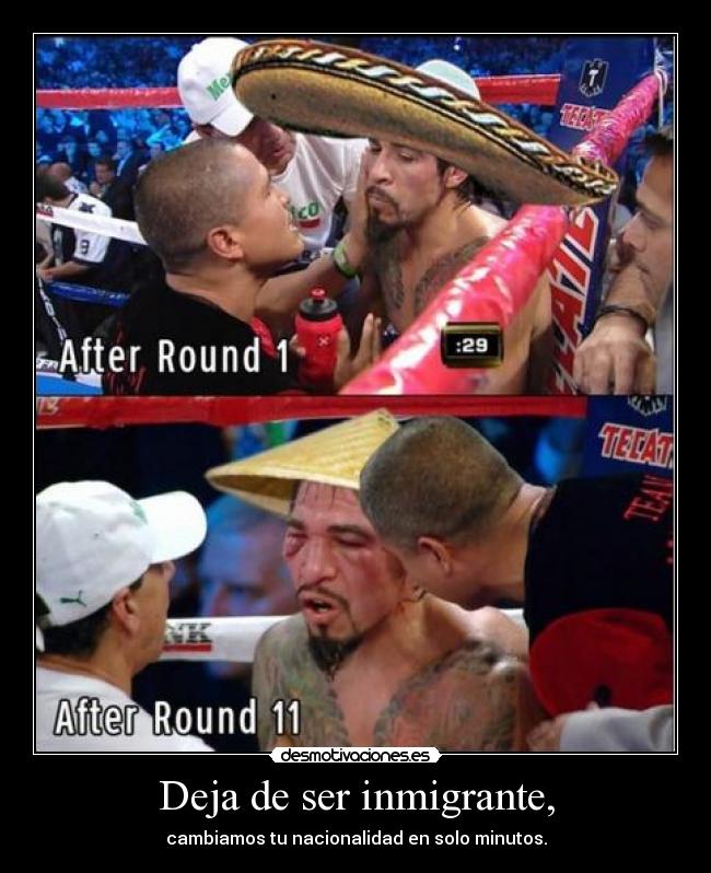 Deja de ser inmigrante, -