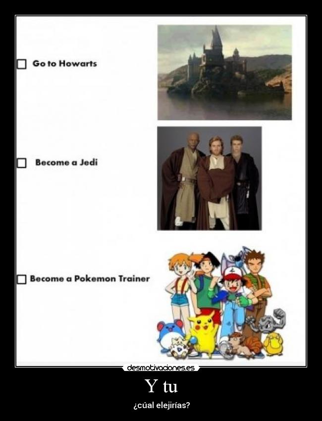 Y tu - ¿cúal elejirías?