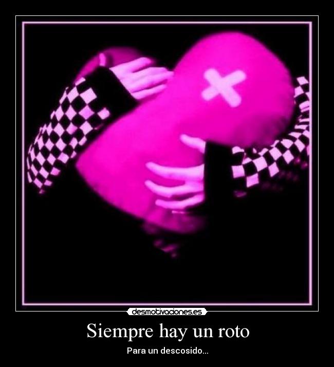Siempre hay un roto - 