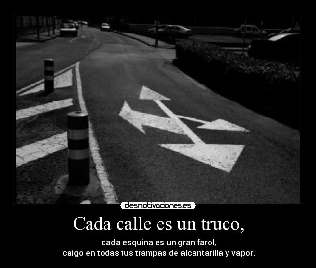 Cada calle es un truco, - 