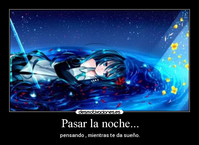 Pasar la noche... -