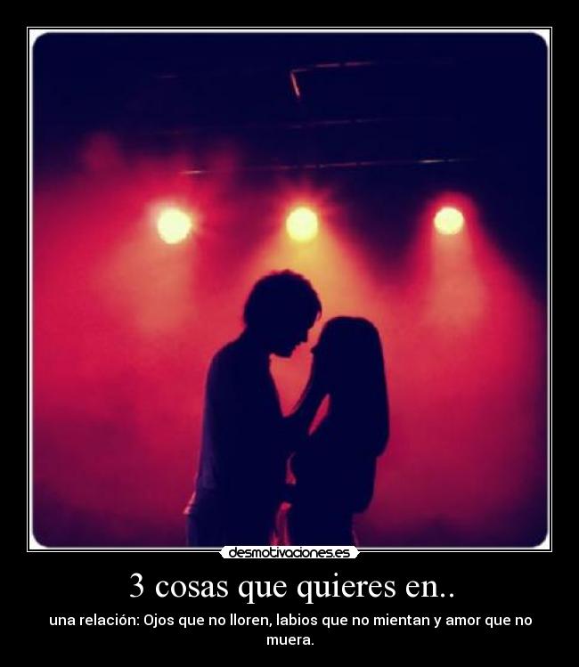 3 cosas que quieres en.. -