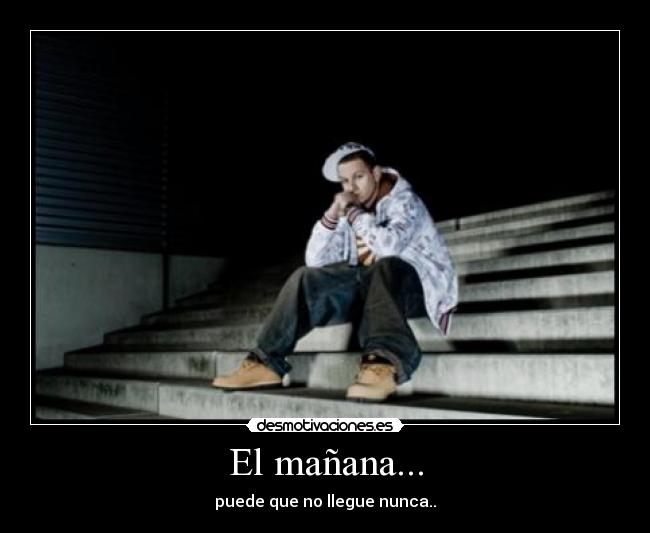 carteles manana nunca llegar desmotivaciones