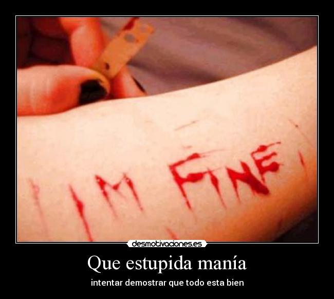 Que estupida manía - 