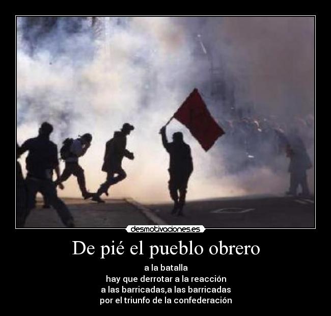 De pié el pueblo obrero -