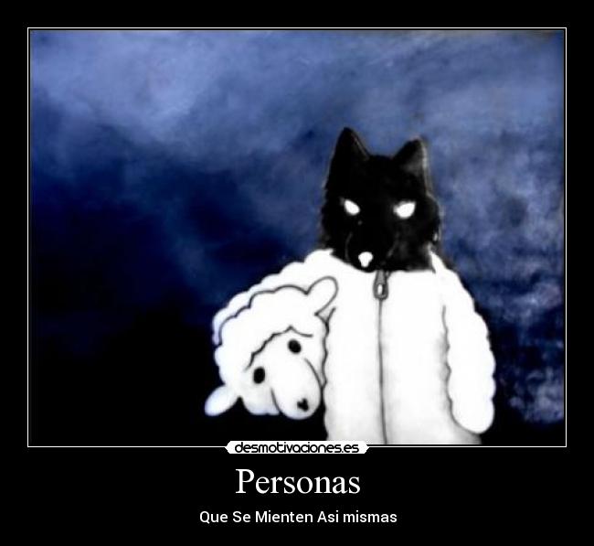 Personas - Que Se Mienten Asi mismas