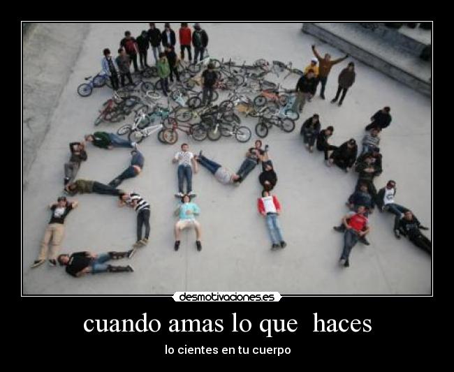 cuando amas lo que haces -