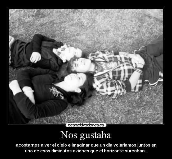 Nos gustaba -