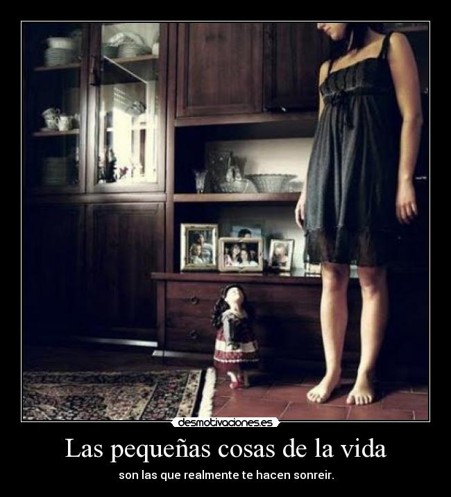 Las pequeñas cosas de la vida - 
