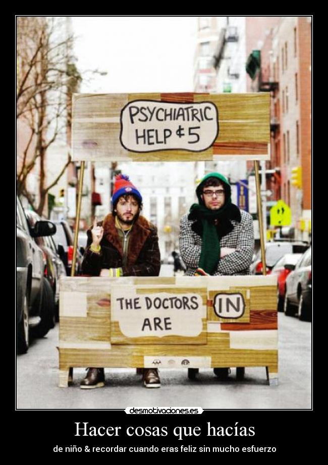 Hacer cosas que hacías -