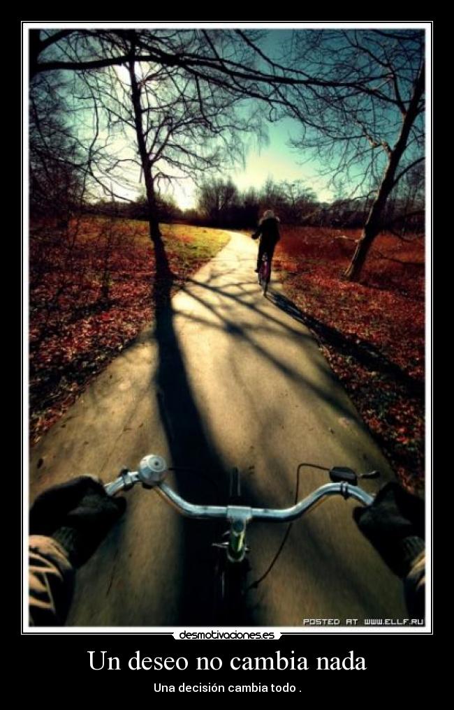 Un deseo no cambia nada -