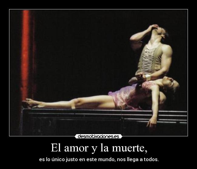 El amor y la muerte, - 