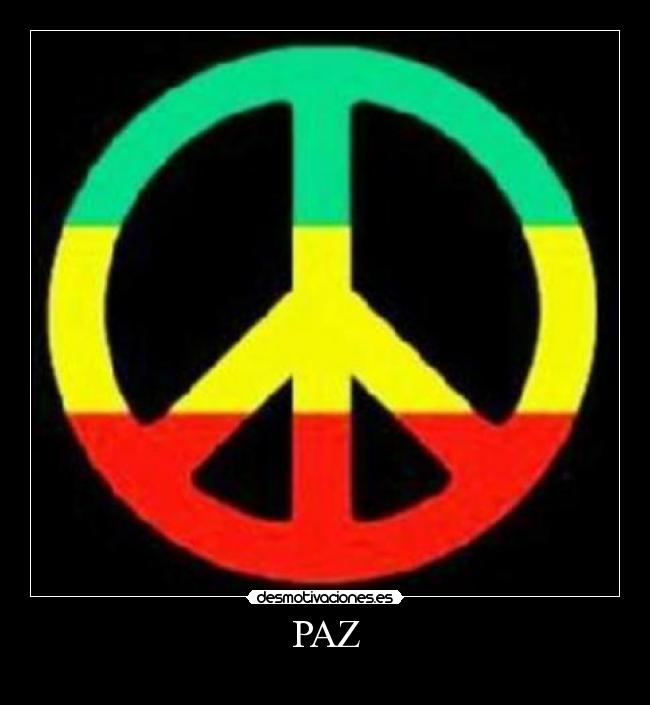 carteles paz amor peace love marihuana cannabis armonia hippie desmotivaciones