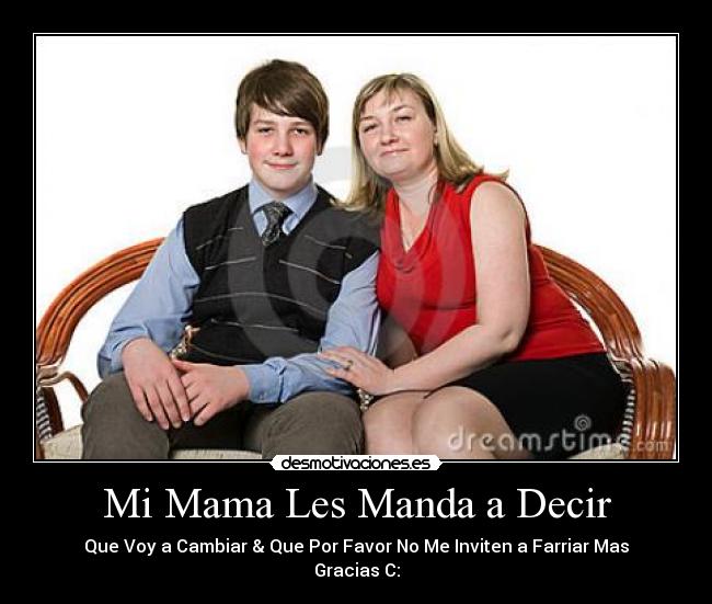 Mi Mama Les Manda a Decir -