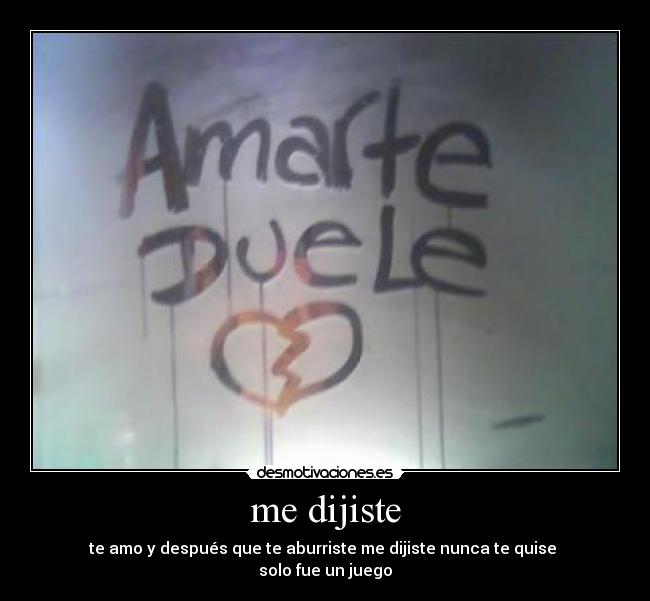 me dijiste -