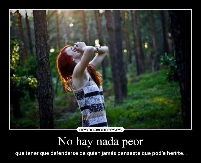 No hay nada peor -