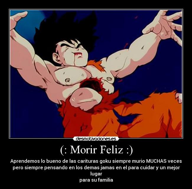 (: Morir Feliz :) -