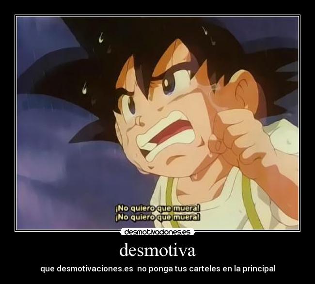 desmotiva - que desmotivaciones.es no ponga tus carteles en la principal