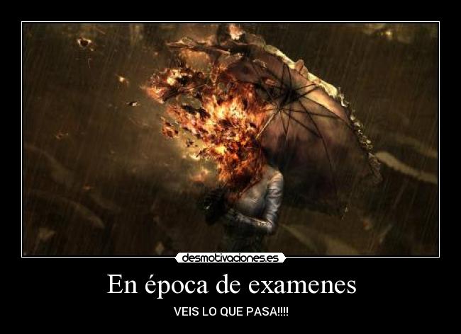 En época de examenes - VEIS LO QUE PASA!!!!