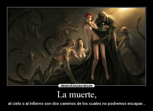 La muerte, - 