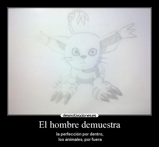 El hombre demuestra -