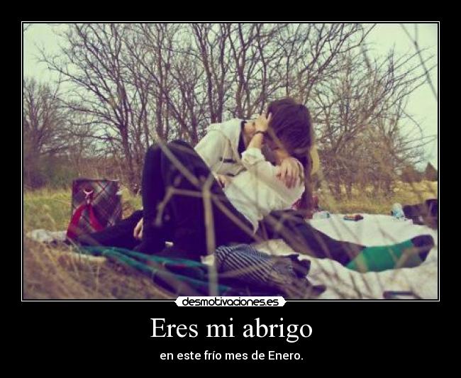 Eres mi abrigo -