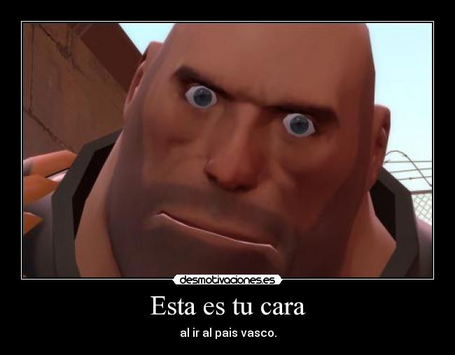 Esta es tu cara - al ir al pais vasco.
