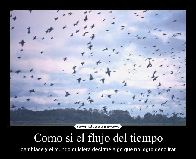 Como si el flujo del tiempo - 