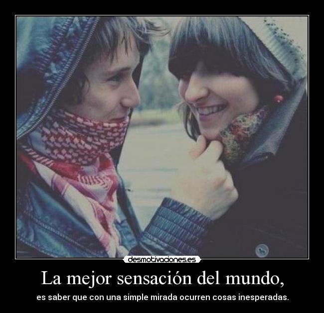 La mejor sensación del mundo, -